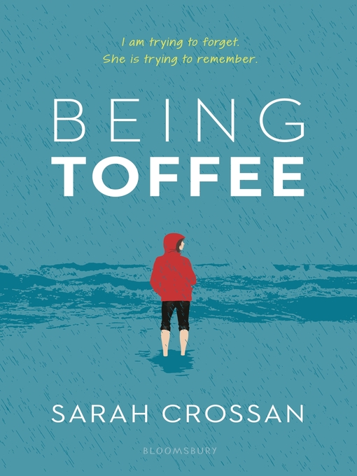 Title details for Being Toffee by Sarah Crossan - Available